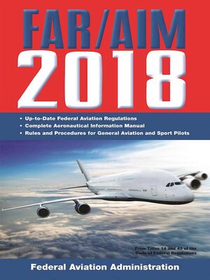 cover image of FAR/AIM 2018: Up-to-Date FAA Regulations / Aeronautical Information Manual